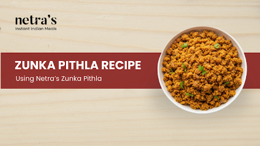 Zunka pithla served with bhakri